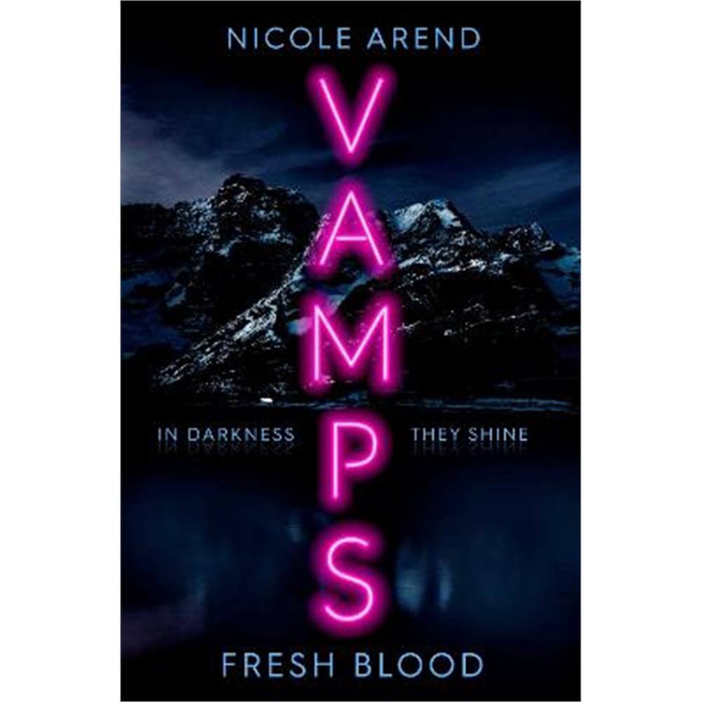 Vamps: Fresh Blood (Paperback) - Nicole Arend